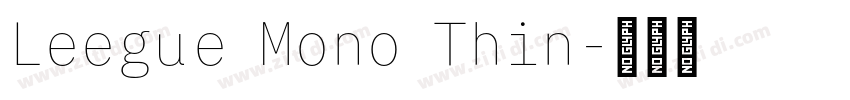 Leegue Mono Thin字体转换